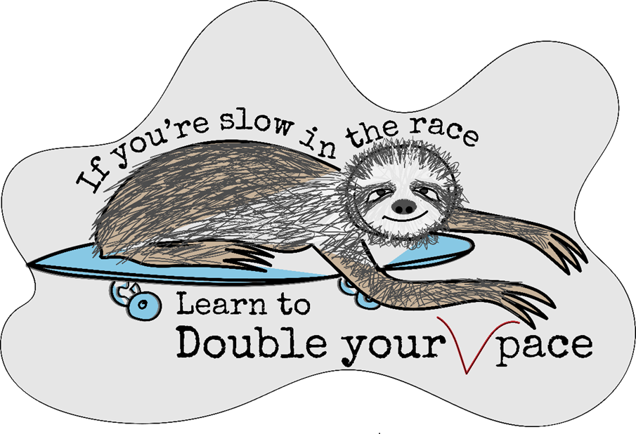 Are You a Slow-Start Sloth?